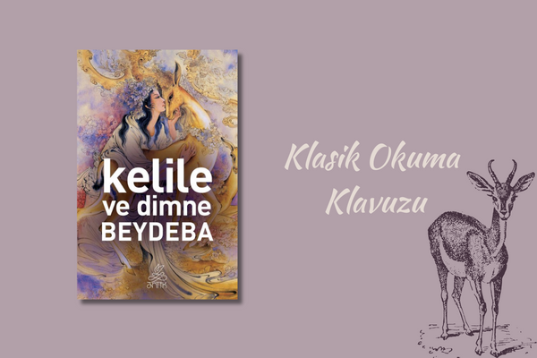 Kelile ve Dimne/Öğretmen Okuma Kılavuzu