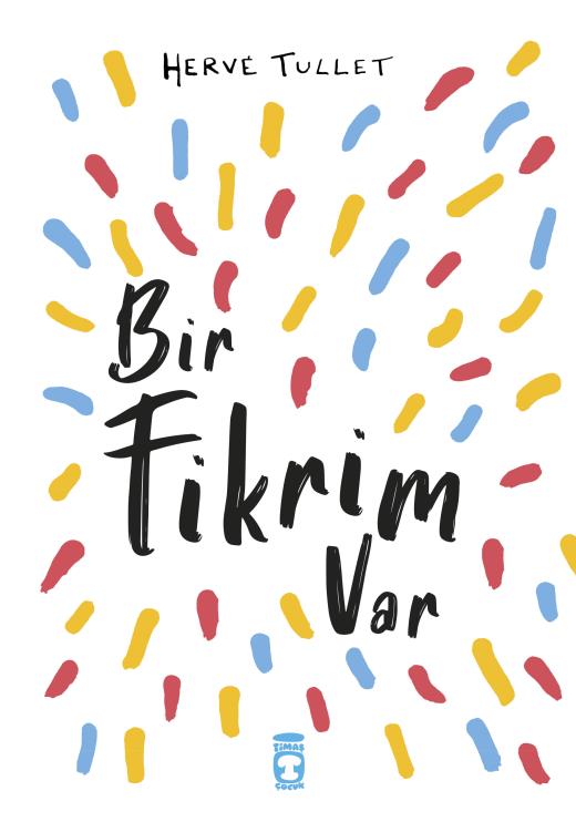 Bir Fikrim Var 