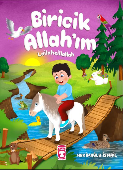 Biricik Allah'ım Lailaheillallah