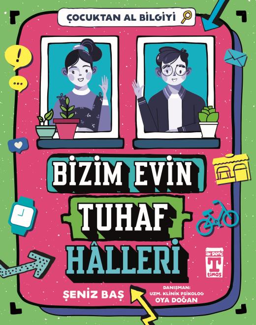 Bizim Evin Tuhaf Halleri