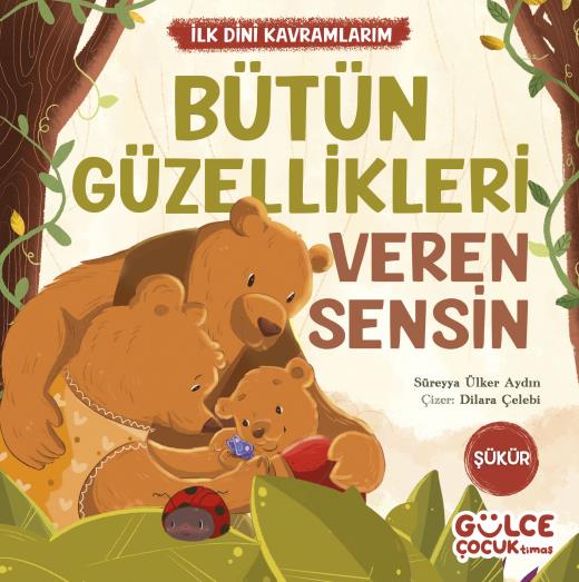 butun-guzellikleri-veren-sensin---ilk-dini-kavramlarim-sukur-9786256360648-180320241205.jpg