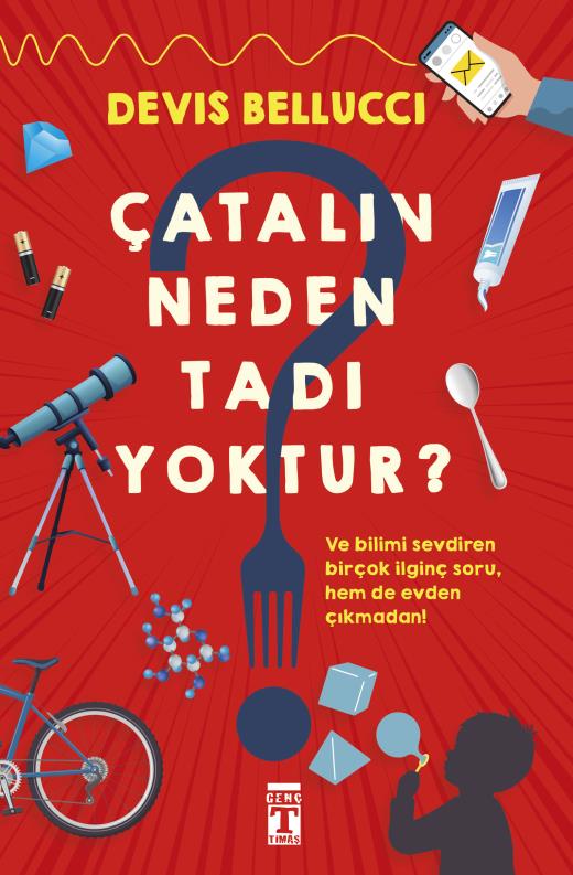 Çatalın Neden Tadı Yoktur?