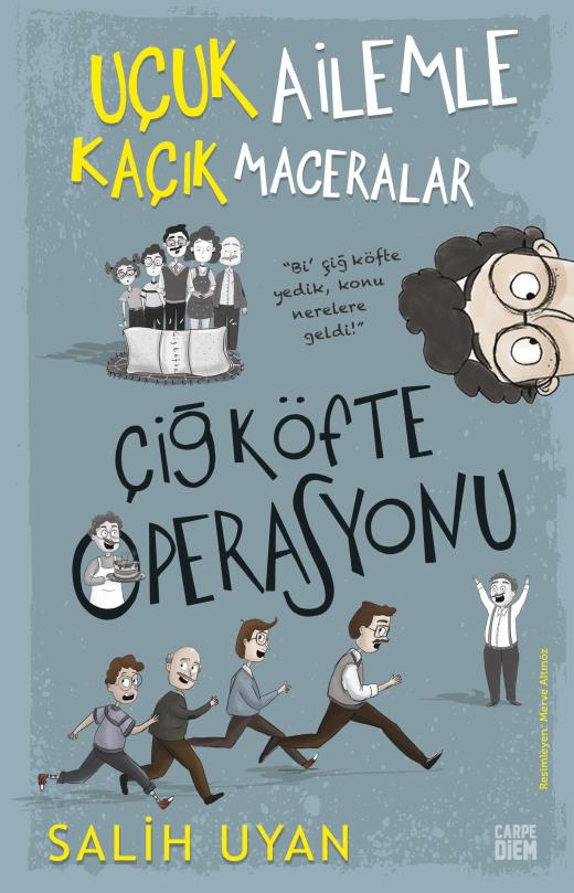 Çiğ Köfte Operasyonu-Uçuk Ailemle Kaçık Maceralar