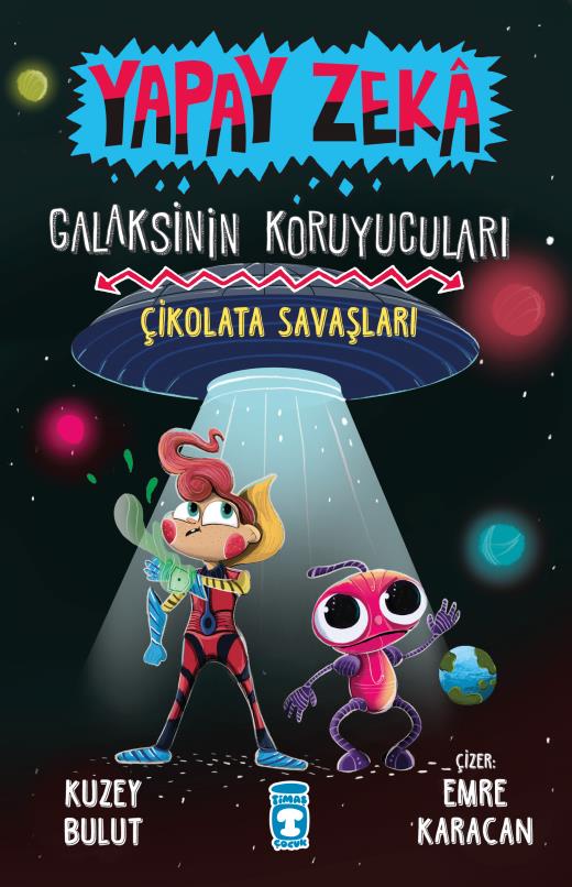 Yapay Zeka 2 Galaksinin Koruyucuları Çikolata Savaşları