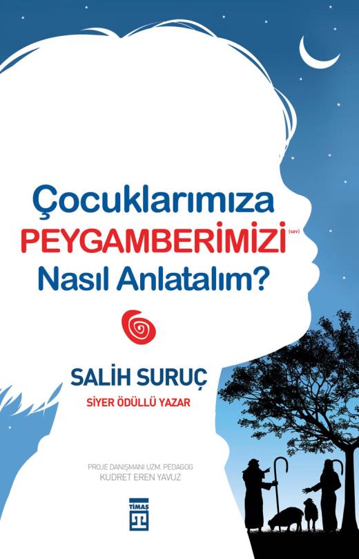 Çocuklarımıza Peygamberimizi Nasıl Anlatalım