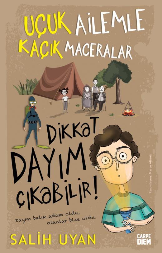 Dikkat Dayım Çıkabilir!