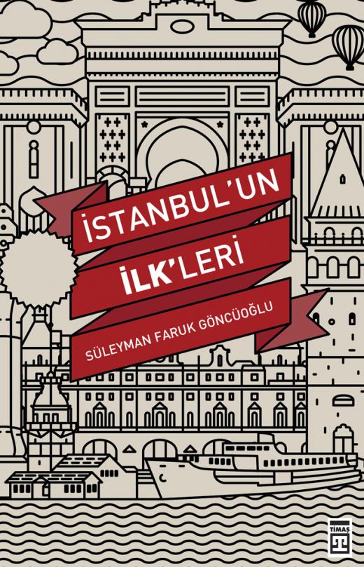 İstanbul'un İlk'leri