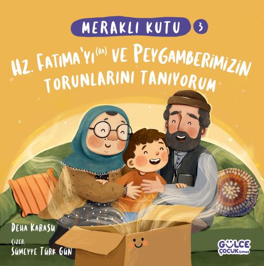 Meraklı Kutu - Hz. Fatıma'yı (Ra) Ve Peygamberimizin Torunlarını Tanıyorum