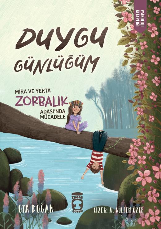 Duygu Günlüğüm-Mira ve Yekta Zorbalık Adası'nda Mücadele