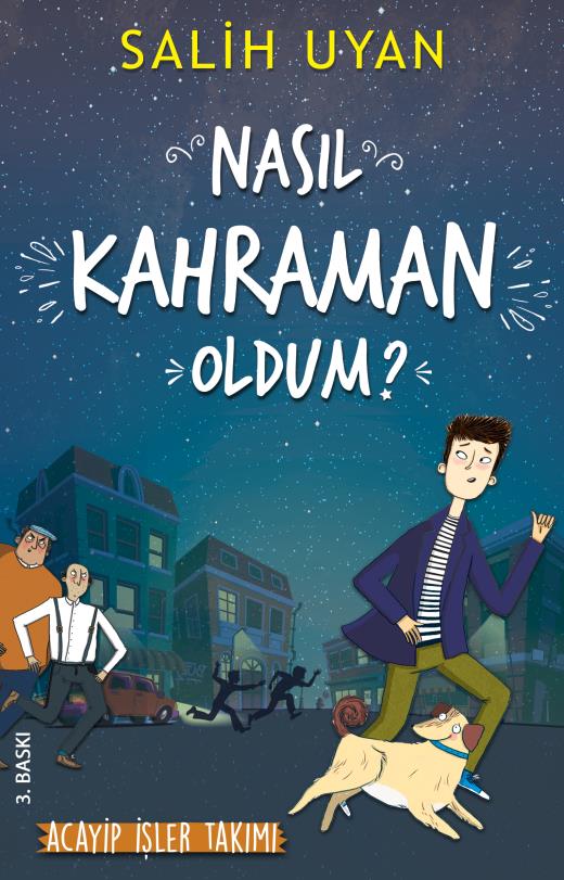 Nasıl Kahraman Oldum?-Acayip İşler Takımı