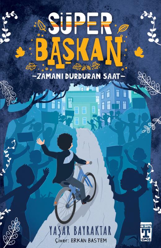 Süper Başkan - Zamanı Durduran Saat