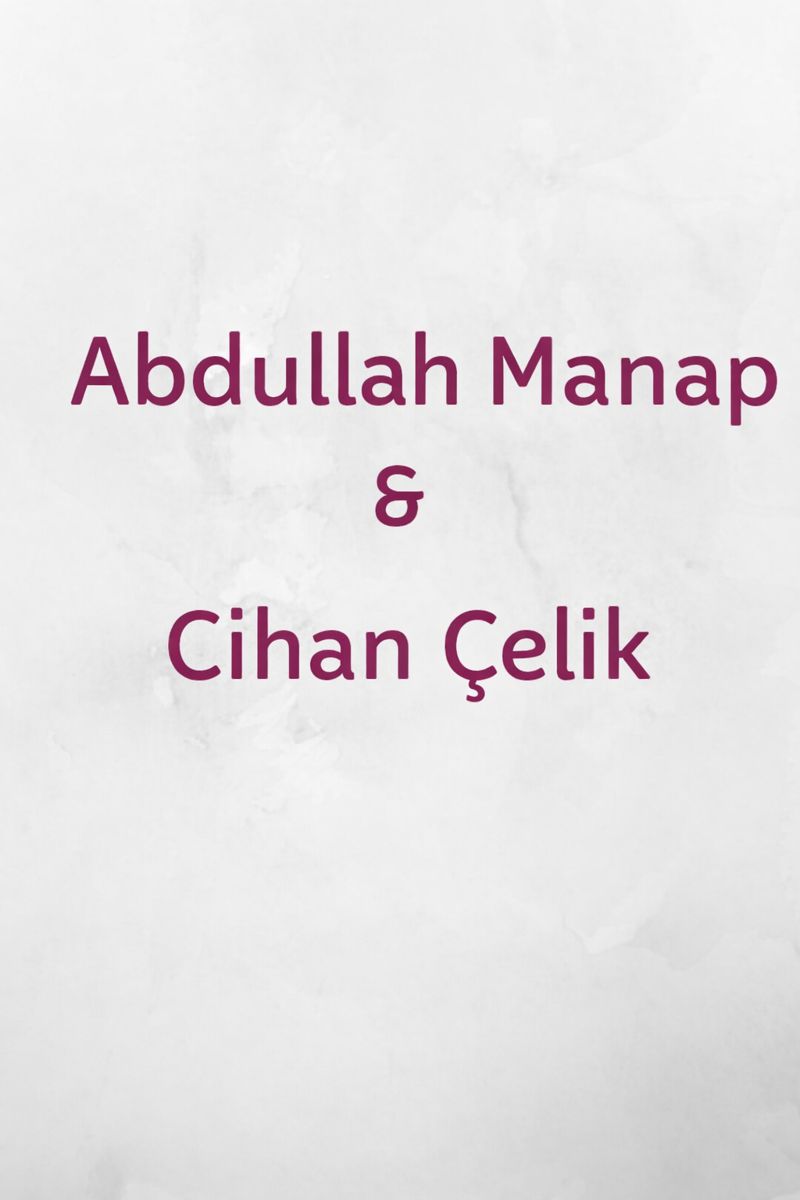 Abdullah Manap & Cihan Çelik