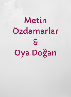 Metin Özdamarlar & Oya Doğan